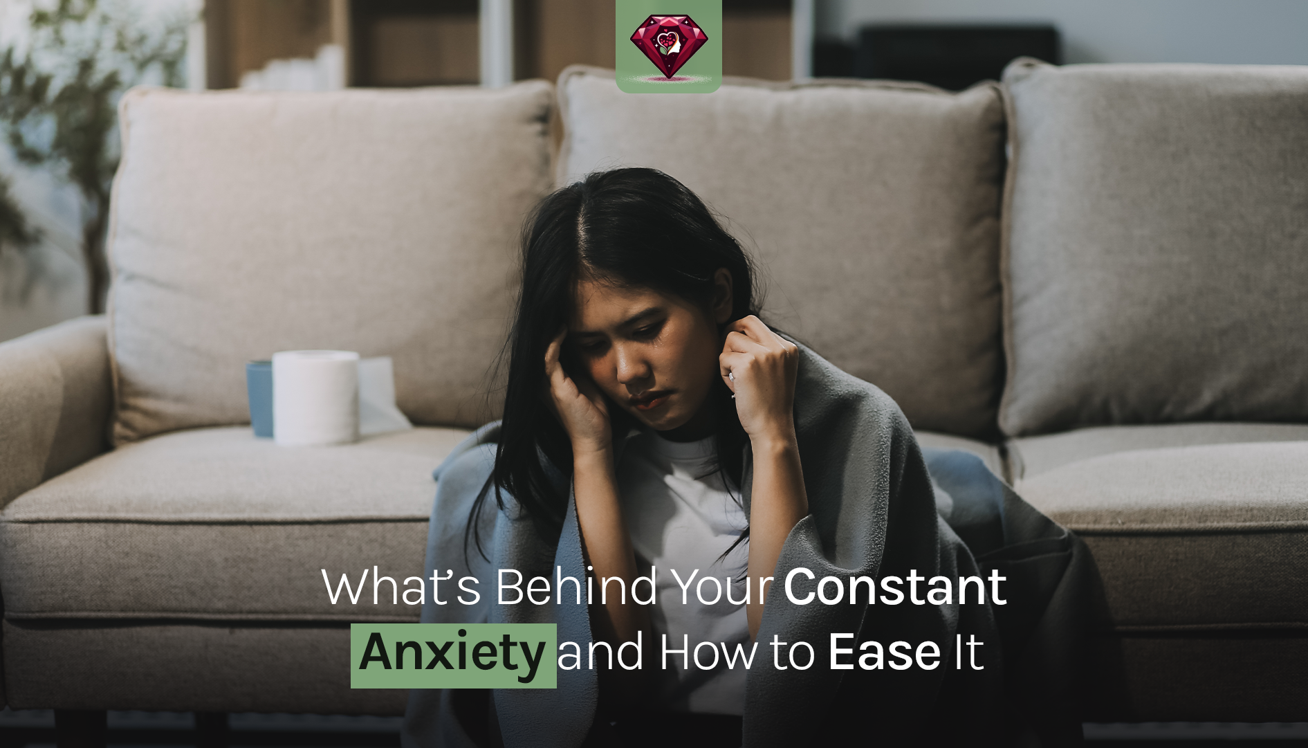 Ruby ReflectionWhat’s Behind Your Constant anxiety