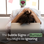 Ruby ReflectionSubtle sign of burnout