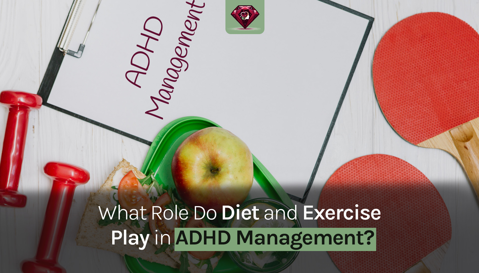 What Role Do Diet and Exercise Play in ADHD Management
