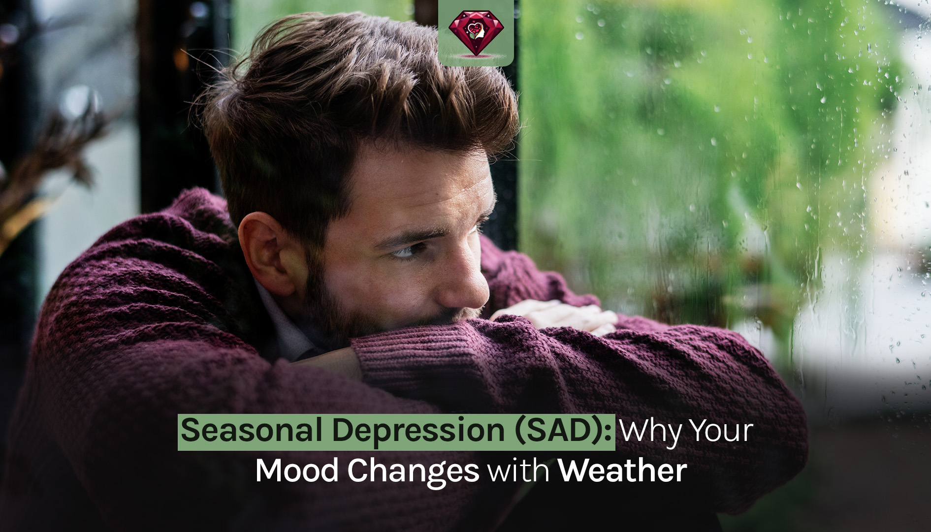 Seasonal Depression (SAD): Why Your Mood Changes with Weather