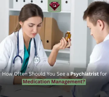 How Often Should You See a Psychiatrist for Medication Management  360x320
