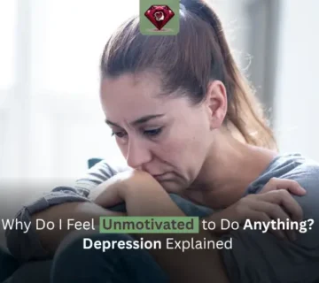 Why Do I Feel Unmotivated to Do Anything? Depression Explained