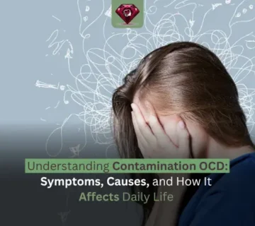 Understanding Contamination OCD: Symptoms, Causes, and How It Affects Daily Life
