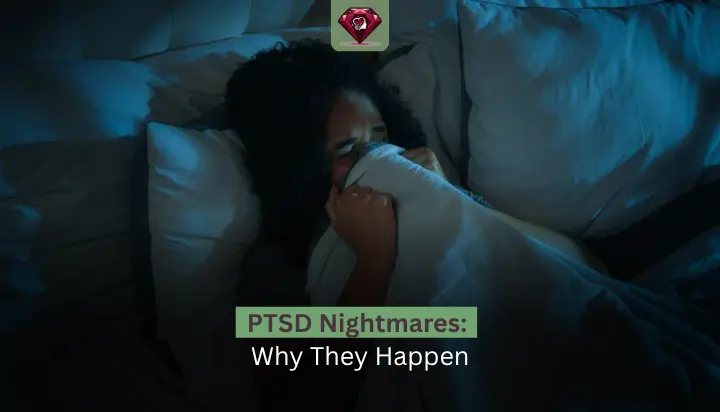 PTSD Nightmares: Why They Happen