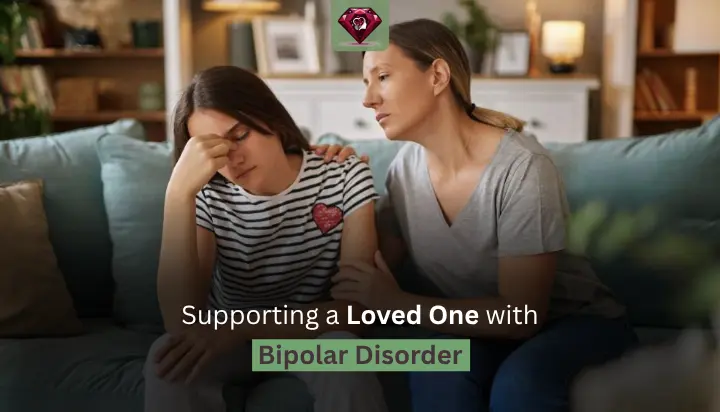 Supporting a Loved One with Bipolar Disorder