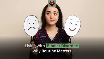 Living With Bipolar Disorder: Why Routine Matters